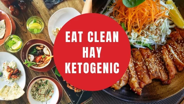Eat Clean và Keto – Cái nào tốt hơn cho sức khỏe?